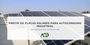 Precio placas solares autoconsumo industrial
